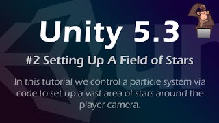 Creating an Infinite Area of Stars - Tutorial #2 (Unity 5.3) Wealth