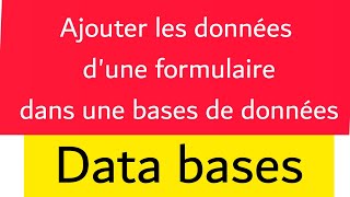 Ajouter les donnees d'une formulaire dans une bases de donnes screenshot 2
