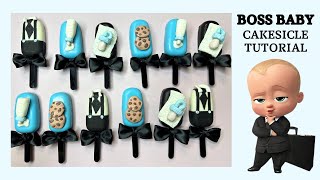 Boss Baby theme cakesicles tutorial