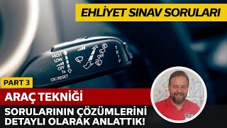 Son Ehliyet Sınavı Araç Tekniği / Motor Bilgisi Soru Çözüm ve Anlatımı - 20 Mayıs 2017
