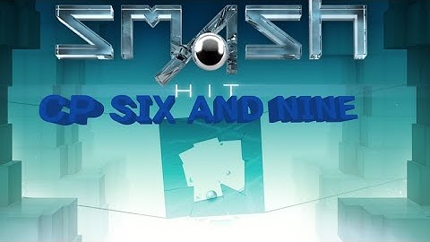 Smash Hit Segments Mod 1.4.5 1 0-12 CP6-9