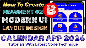 𝐄𝐏 - 𝟐𝟐 | 𝐂𝐚𝐥𝐞𝐧𝐝𝐚𝐫 𝐀𝐩𝐩 𝟐𝟎𝟐𝟔 𝐓𝐮𝐭𝐨𝐫𝐢𝐚𝐥 | How to create button UI Layout Design in Android Studio.