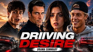 Driving Desire : Full Movie Summary