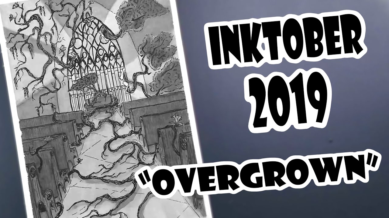 Inktober 2019 - "Overgrown"