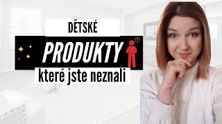 PRODUKTY, KTERÉ (MOŽNÁ) NEZNÁTE - (produkty pro děti, produkty pro miminka)