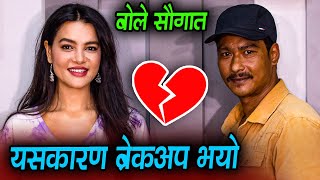 This is why I broke up with Srishti: Saugat Malla saugat malla and shristi shrestha breakup