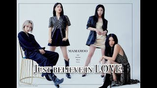 【MAMAMOO】Just believe in love[FMV]