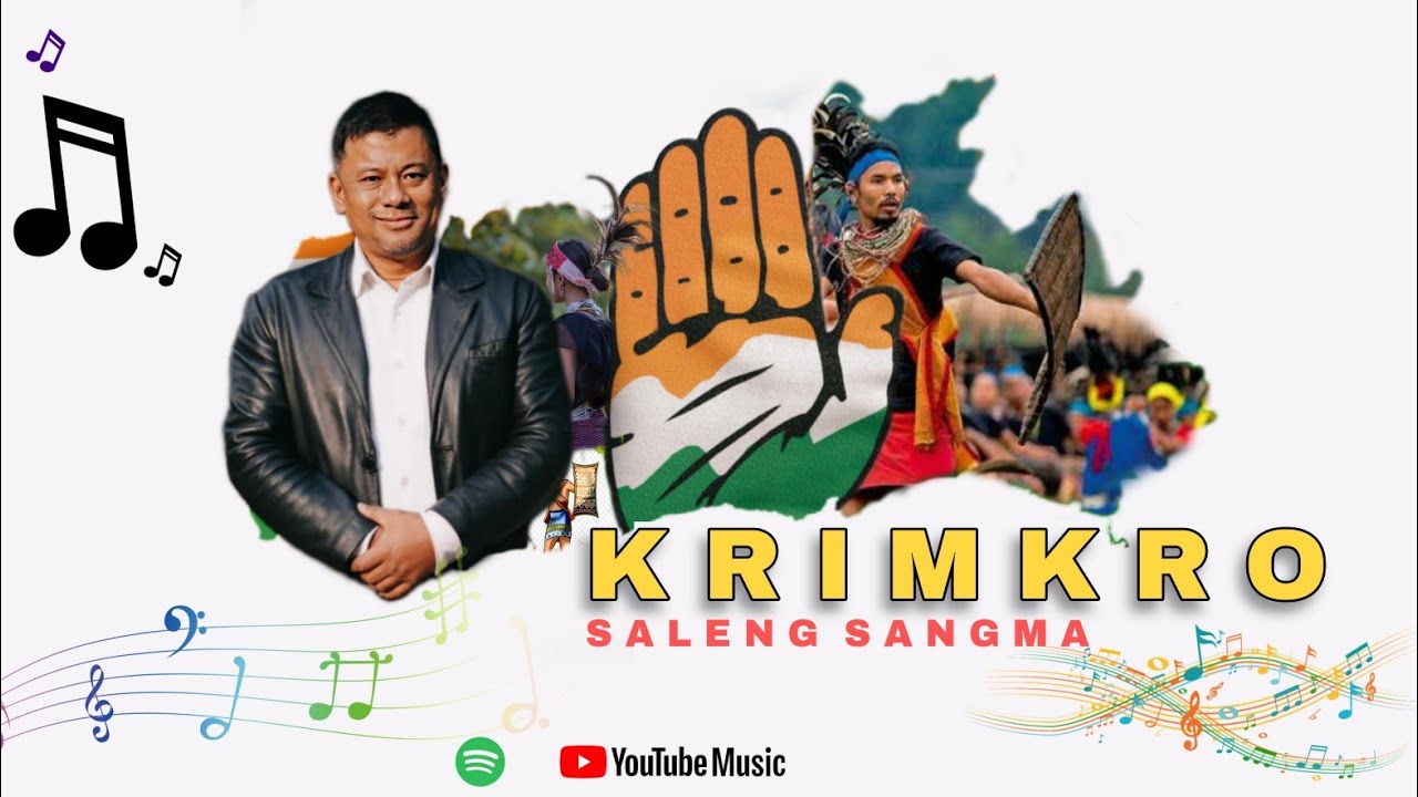 KRIMKRO INC Saleng Sangma   campaign song 2024 Lok Sabha Election