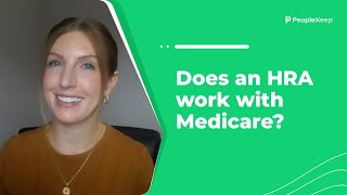 Does an HRA work with Medicare?