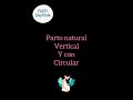 Parto natural, vertical y con presencia de circular