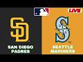 🔴LIVE : San Diego Padres Vs Seattle Mariners | MLB 2026 | MLB Live Baseball Score