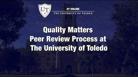 UT Online: Quality Matters Peer Review Process