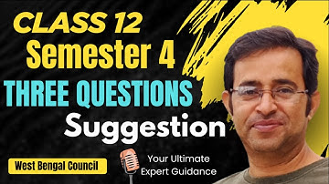 Class 12 4th Sem English Suggestion/Suggestion from Three Questions Class 12 Semester 4