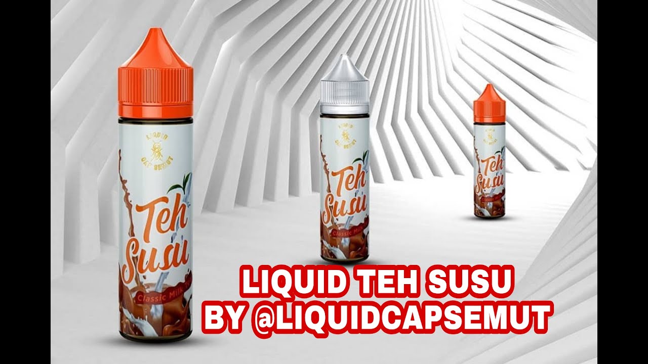 LIQUID TEH SUSU BY @LIQUIDCAPSEMUT - YouTube