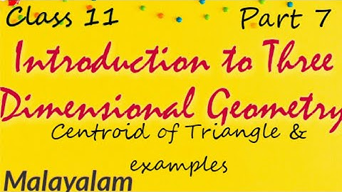 Plus One Maths |Introduction to Three Dimensional Geometry|centroid of triangle|Malayalam