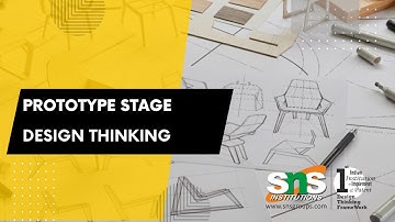 Prototype Stage | Design Thinking & Innovation Lecture Series | SNS Institutions