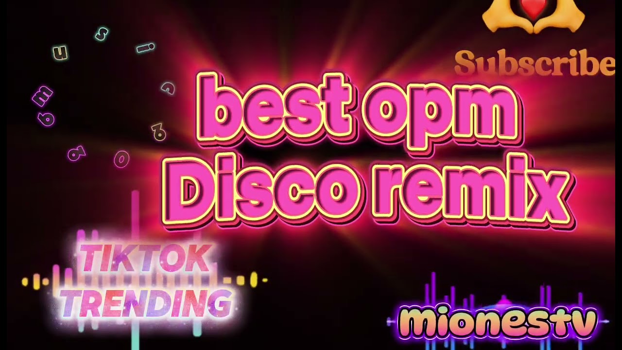 BEST OPM DISCO REMIXED 