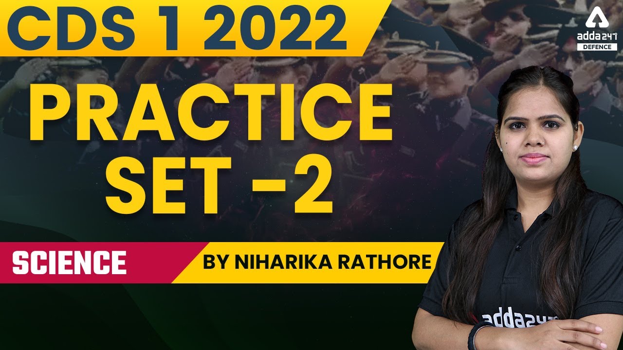 CDS 1 2022 | CDS Science Preparation | Science Practice set #2 - YouTube