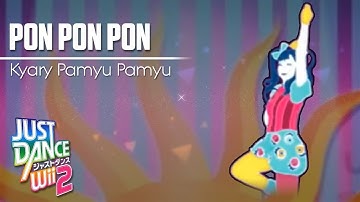 Just Dance Wii 2 | PON PON PON