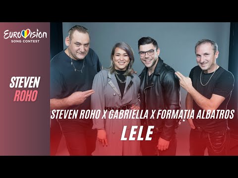 Steven Roho x Gabriella x Formația Albatros - LELE - Eurovision România 2023 Song Contest