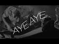 Miniature de la vidéo de la chanson Aye Aye