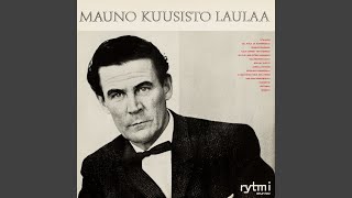 Video thumbnail of "Mauno Kuusisto - Sunnuntaiaamuna"