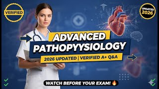 UTA 5315 Advanced Pathophysiology Summer Test 3 – 2026 UPDATED | Verified A+ Q&amp;A | WATCH BEFORE YOUR