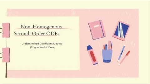 Ordinary Differential Equations (Undetermined Coefficient for Trigonometric Functions) Part 2