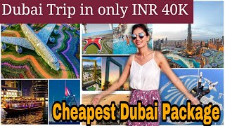 Cheapest Dubai Package/ Dubai Trip cost/ Dubai Budget Travel from India/Dubai Visa, flight, hotels,