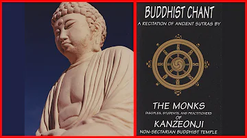 Buddhist Chant Monks of Kanzeonji Recitation of Ancient Sutras