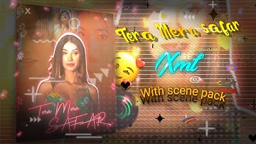 Tera Mera safar 🍂🔗xmlfile alightmotion🍂🔗#xml #xmledit #xmlpreset