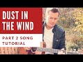 DUST IN THE WIND SONG TUTORIAL PART 2