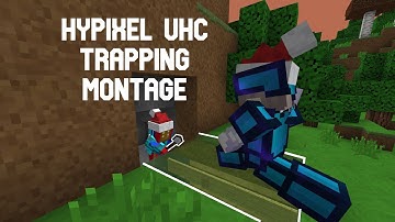 Hypixel uhc trapping montage :D