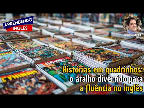 Histórias em quadrinhos: o atalho divertido para a fluência no inglês