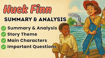 The Adventures of Huckleberry Finn Summary & Analysis | Mark Twain’s Classic Explained