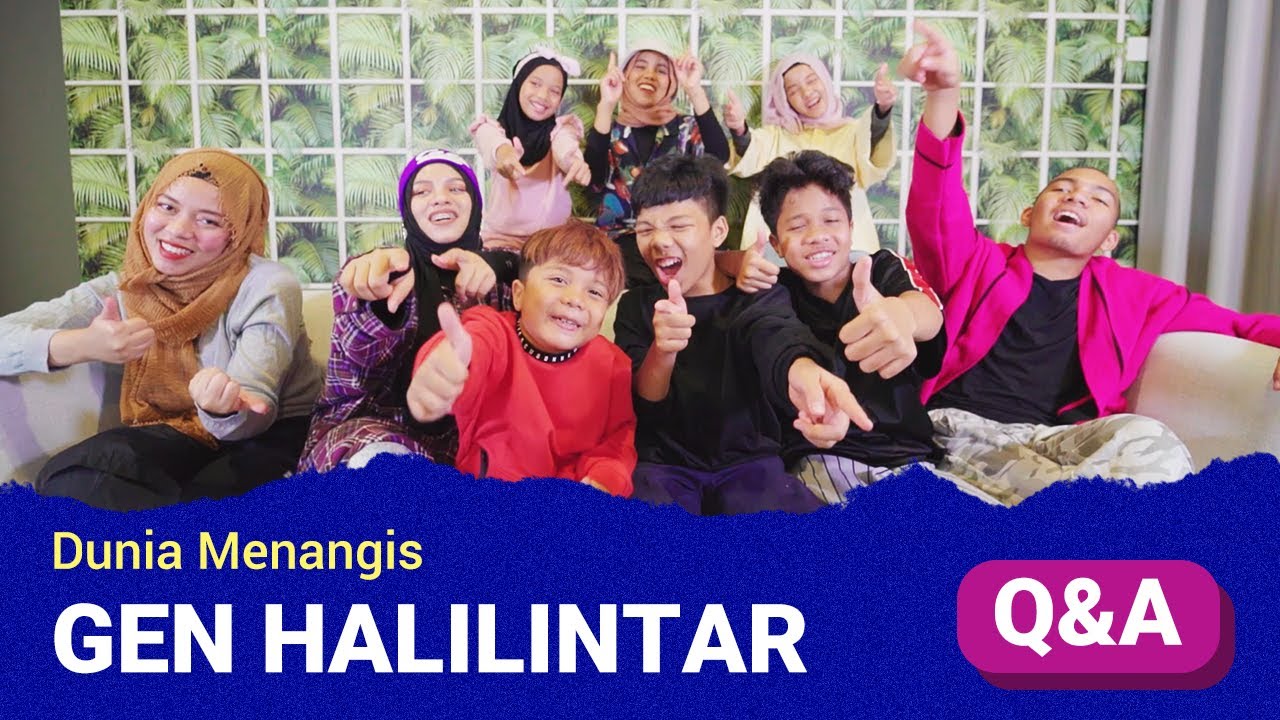 Q&A Gen Halilintar - Dunia Menangis