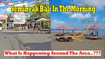 How Is Seminyak In The Morning..? Best Time To Visit Shop, Cafes, Beaches..? Seminyak Bali June 2023