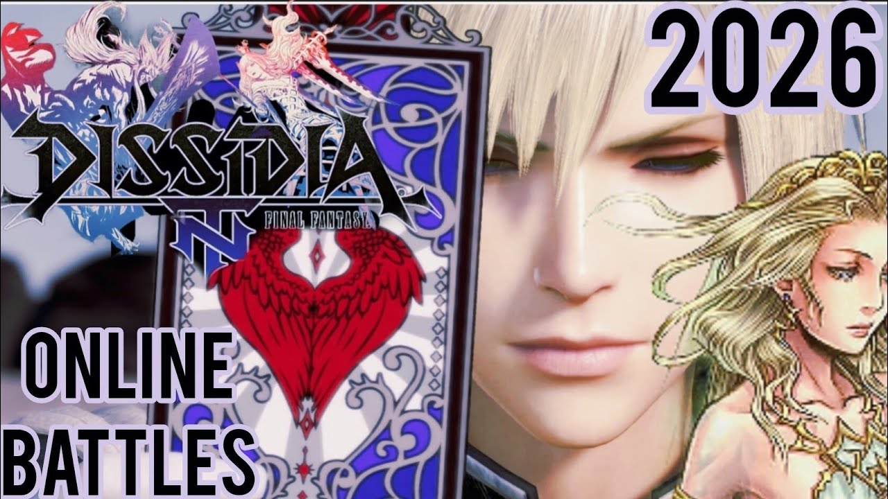 DISSIDIA FINAL FANTASY NT Undub/ Online Battles 2026