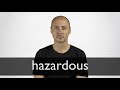 HAZARDOUS pronunciation • How to pronounce HAZARDOUS ...