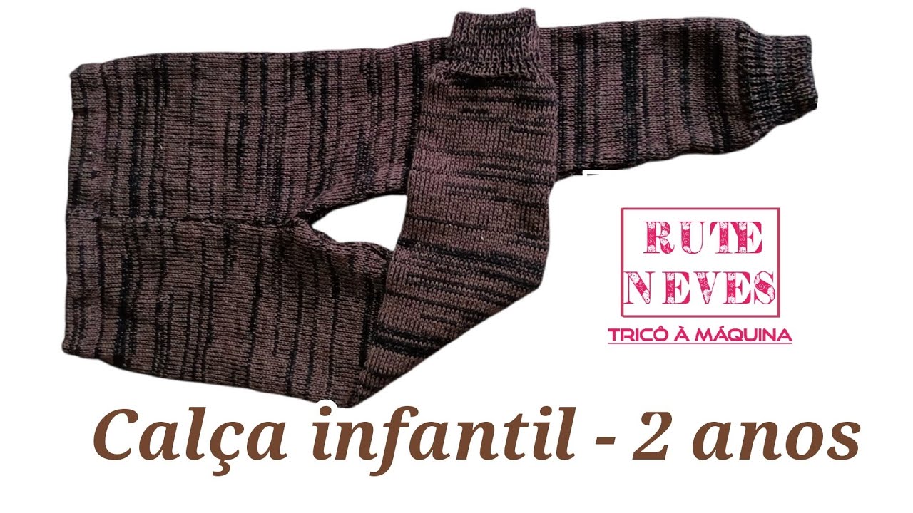 Calça infantil na máquina de tricô - 2 anos - com acabamento para iniciantes!