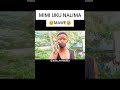 MIMI UKU NALIMA MAWE 
