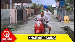 KNALPOT RACING | Garundang 249