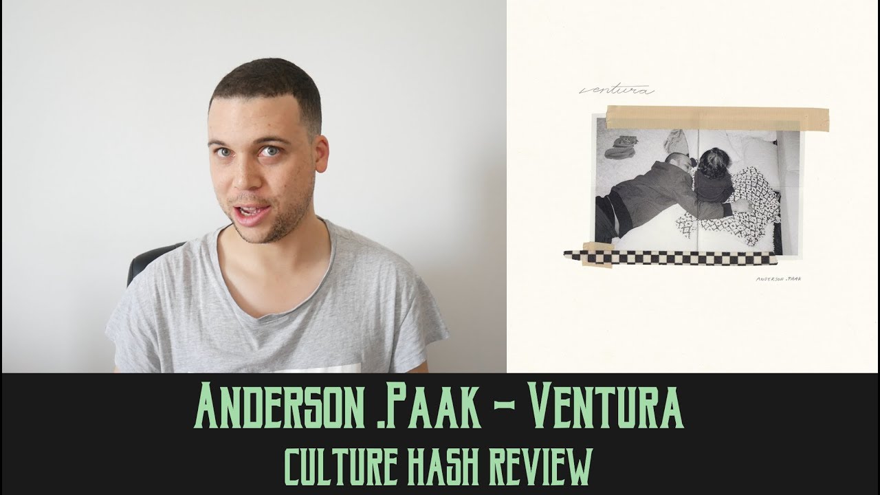 Anderson .Paak - Ventura | Culture Hash Review