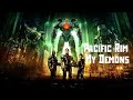 Pacific Rim - My Demons (Starset)
