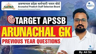 Arunachal GK Previous Year Questions Part 1 I APSSB I Important for APSSB CGL &amp; Constable Exams