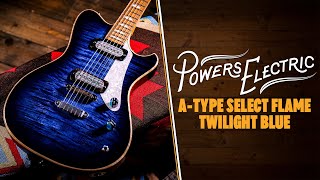 Powers Electric A-Type Select Flame | Twilight Blue