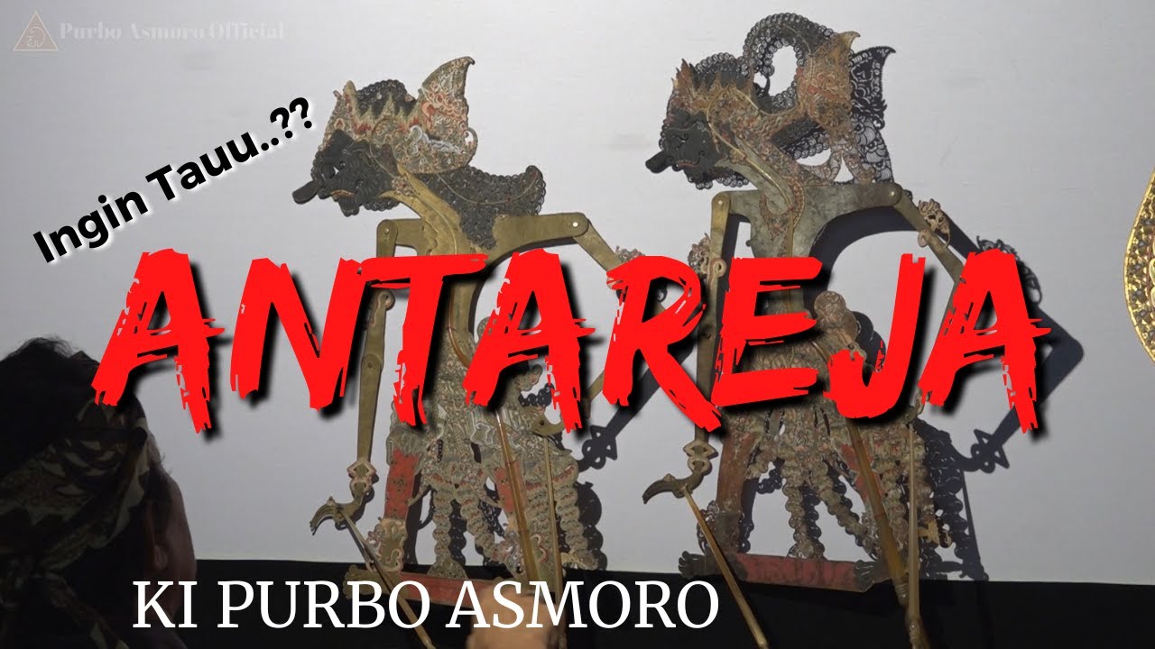PENGETAHUAN WAYANG ANTAREJA - KI PURBO ASMORO