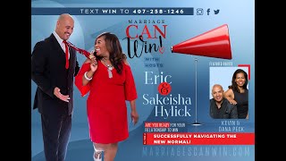 Marriage Can Win! Kingdom Couples Successfully Navigate the new Normal! Guest Kevin & Dana Peck!