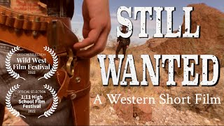 Still Wanted  A Western Short Film