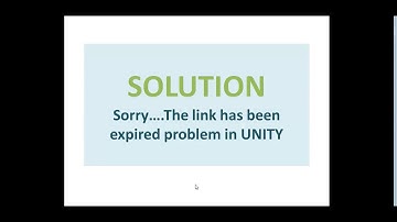 Sorry..The link has been expired in Unity| Solution